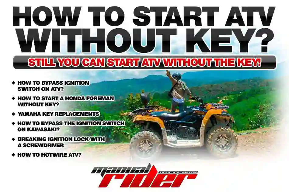 Atv No Power When Key Is On How to Start ATV Without Key? – Let’s Start ATV Without The Key