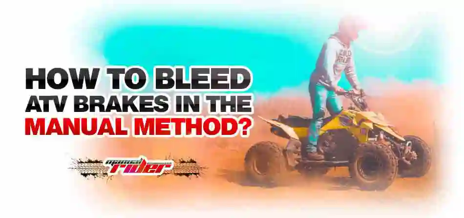 How to bleed ATV brakes in the manual method