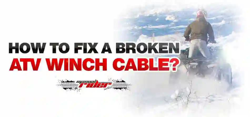 How to fix a broken ATV winch cable