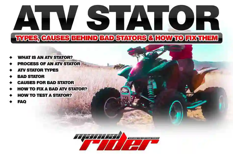 Types, Causes Behind Bad ATV Stator