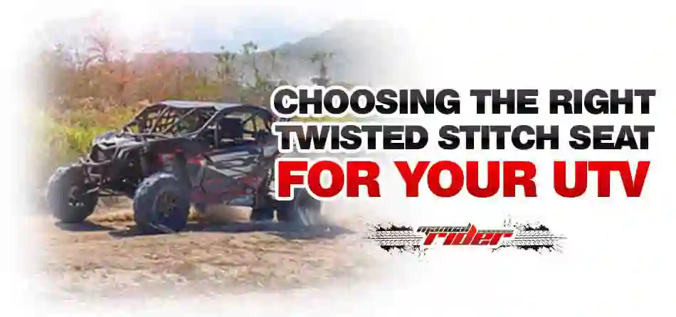 Choosing the Right Twisted Stitch Seat for Your UTV